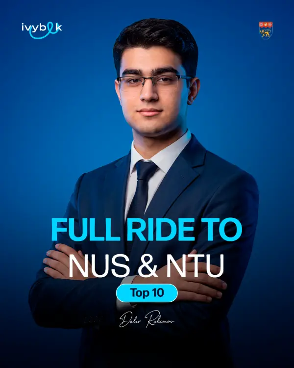 Daler Rahimov &mdash; NUS and NTU, Top-10, full ride